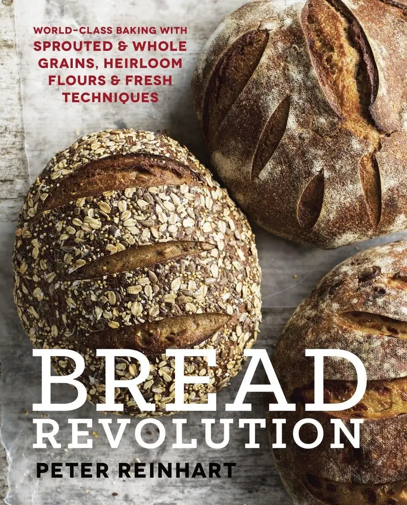 Bread Revolution: Modern Techniques For Artisan Loaves At Home 1