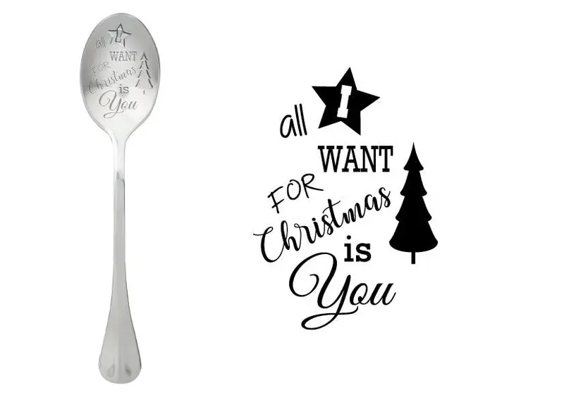 One Message Holiday Spoon – ‘All I Want For Christmas Is You’ Engraved Design 1