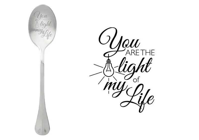 One Message Spoon – 'You Are The Light Of My Life' Inspirational Utensil 1