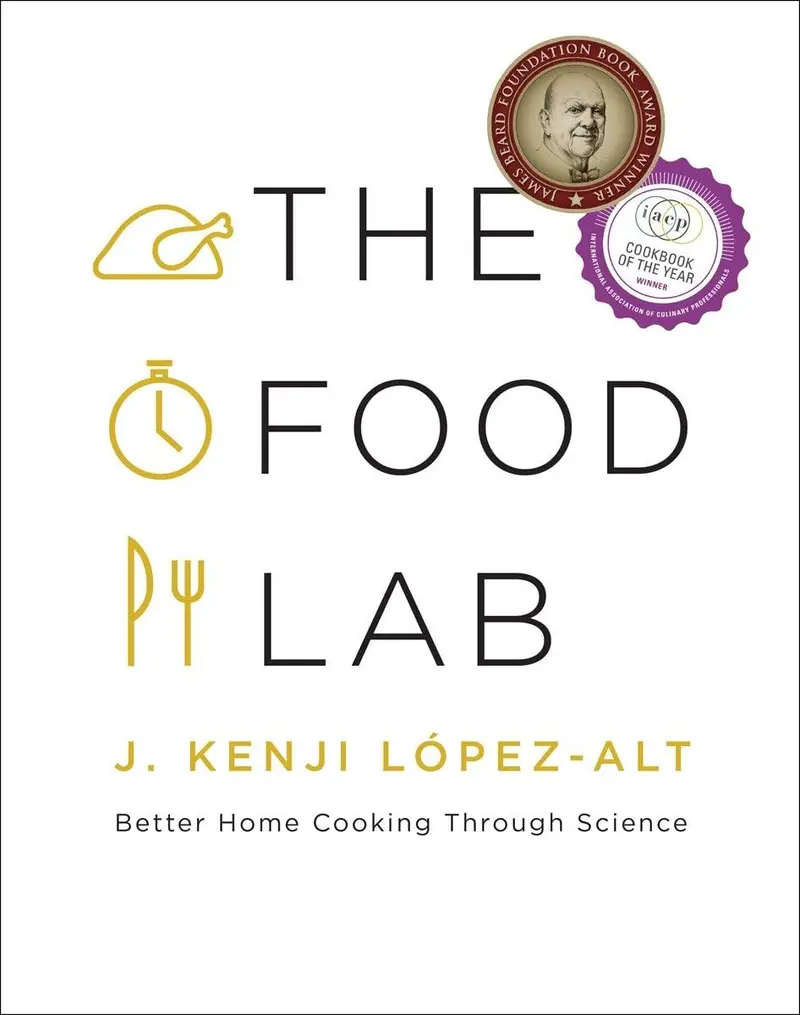 The Food Lab: Rethinking Home Cooking Through Science 1