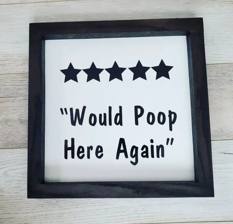 Would Poop Here Again Decorative Sign 1